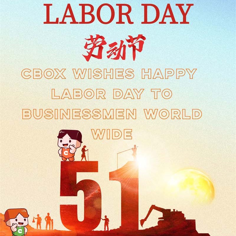 CBOX、世界中のビジネスマンにハッピーレイバーデーを祝う